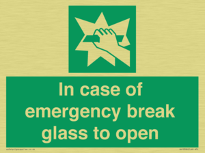 In case of emergency break glass to open